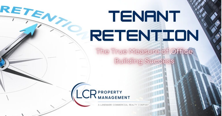 banner reading 'tenant retention - the true measure of office building success'